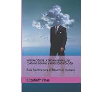 Elizabeth Frias Integración de la Teoría General del Coaching Con Pn (Tascabile)