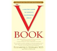 Elizabeth G. Stewart, M.D. Paula Spencer The V Book (Tascabile)
