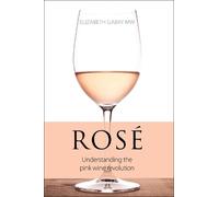 Elizabeth Gabay Rosé (Tascabile) The Classic Wine Library