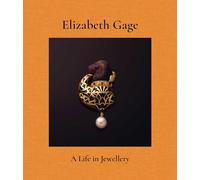 Elizabeth Gage: A Life in Jewellery