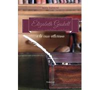Elizabeth Gaskell e la casa vittoriana