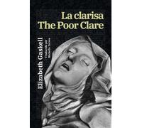 Elizabeth Gaskell La clarisa - The Poor Clare (Copertina rigida)