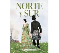 Elizabeth Gaskell Norte Y Sur / North and South (Copertina rigida)