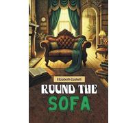 Elizabeth Gaskell Round the Sofa (Edition2024) (Tascabile)