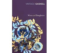 Elizabeth Gaskell Wives and Daughters (Tascabile)
