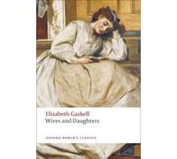 Elizabeth Gaskell Wives and Daughters (Tascabile) Oxford World's Classics