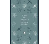 Elizabeth Gaskell Wives and Daughters (Tascabile) Penguin English Library