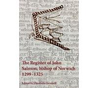 Elizabeth Gemmi The Register of John Salmon, bishop of Norwich, 1299 (Tascabile)