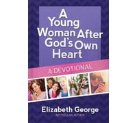 Elizabeth Georg A Young Woman After God's Own HeartA Devoti (Copertina rigida)