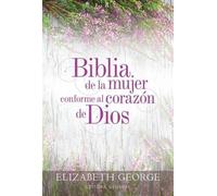 Elizabeth Georg Biblia de la Mujer Conforme Al Corazón de Dio (Copertina rigida)