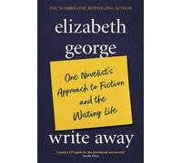 Elizabeth Georg Write Away: One Novelist's Approach To Fiction and t (Tascabile)