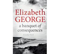 Elizabeth George A Banquet of Consequences (Tascabile) Inspector Lynley