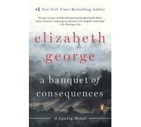 Elizabeth George A Banquet of Consequences (Tascabile) Lynley Novel
