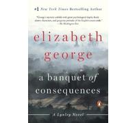 Elizabeth George A Banquet of Consequences (Tascabile) Lynley Novel