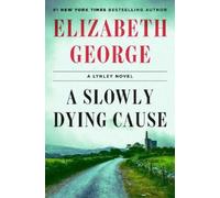 Elizabeth George A Slowly Dying Cause: A Lynley Novel (Copertina rigida)