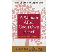 Elizabeth George A Woman After God's Own Heart (Tascabile)