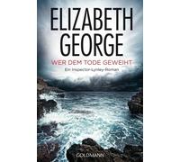 Elizabeth George Charlotte Wer dem Tode geweiht: Roman (Ein Inspect (Tascabile)
