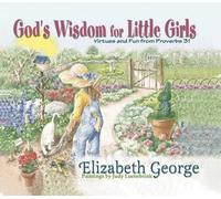 Elizabeth George God's Wisdom for Little Girls (Copertina rigida)