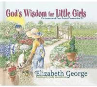 Elizabeth George God's Wisdom for Little Girls (Copertina rigida)