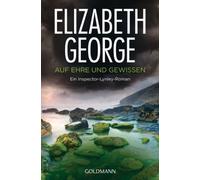Elizabeth George Mecht Auf Ehre und Gewissen: Roman (Ein Inspector-L (Tascabile)