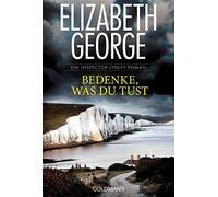 Elizabeth George Norbert M Bedenke, was du tust: Roman (Ein Inspect (Tascabile)