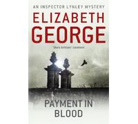 Elizabeth George Payment in Blood (Tascabile) Inspector Lynley