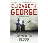 Elizabeth George Payment in Blood (Tascabile) Inspector Lynley