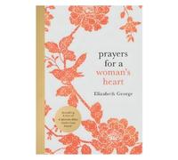Elizabeth George Prayers for a Woman's Heart (Copertina rigida)