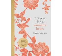 Elizabeth George Prayers for a Woman's Heart (Copertina rigida)