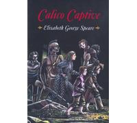 Elizabeth George Speare Calico Captive (Tascabile)