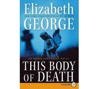 Elizabeth George This Body of Death (Tascabile)