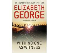 Elizabeth George With No One as Witness (Tascabile) Inspector Lynley