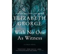 Elizabeth George With No One as Witness (Tascabile) Lynley Novel