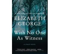 Elizabeth George With No One as Witness (Tascabile) Lynley Novel