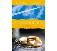 Elizabeth Gilbe Comprometida: Una historia de amor / Committed: a Sk (Tascabile)