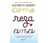 Elizabeth Gilbert Come, reza, ama / Eat, Pray, Love (Tascabile)