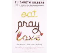 Elizabeth Gilbert Eat Pray Love (Tascabile)