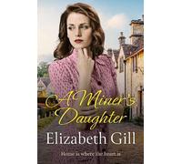Elizabeth Gill A Miner's Daughter (Copertina rigida)