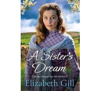 Elizabeth Gill A Sister's Dream (Tascabile) Hilda House