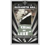 Elizabeth Gill Crime de Luxe (Tascabile)