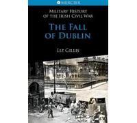Elizabeth Gillis The Fall of Dublin (Tascabile)