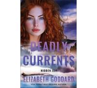 Elizabeth Goddard Deadly Currents (Tascabile) Hidden Bay