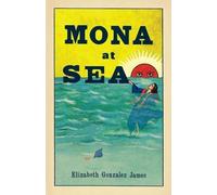 Elizabeth Gonzalez James Mona At Sea (Tascabile)