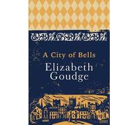Elizabeth Goudge A City of Bells (Tascabile)