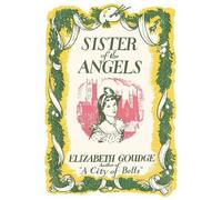 Elizabeth Goudge Sister of the Angels (Tascabile)