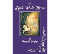 Elizabeth Goudge The Little White Horse (Copertina rigida)