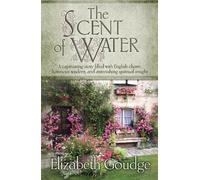 Elizabeth Goudge The Scent of Water (Tascabile)