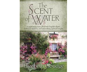 Elizabeth Goudge The Scent of Water (Tascabile)