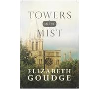 Elizabeth Goudge Towers in the Mist (Tascabile)
