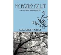 Elizabeth Gray My Poems of Life (Tascabile)